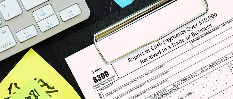 Form 8300 Report of Cash Payments Over $10,000
